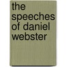 The Speeches of Daniel Webster door Daniel Webster