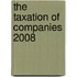 The Taxation Of Companies 2008
