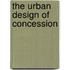 The Urban Design of Concession