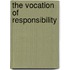 The Vocation of Responsibility