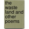 The Waste Land and Other Poems door Professor John Beer