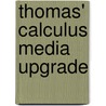 Thomas' Calculus Media Upgrade door Joel R. Hass
