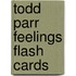 Todd Parr Feelings Flash Cards