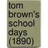 Tom Brown's School Days (1890)