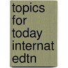 Topics For Today Internat Edtn by Ali Smith
