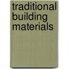 Traditional Building Materials door Matthew Slocombe