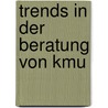 Trends In Der Beratung Von Kmu door Jörn-Axel Meyer