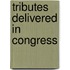Tributes Delivered in Congress