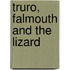 Truro, Falmouth and The Lizard