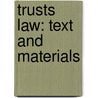 Trusts Law: Text and Materials door Graham Moffatt