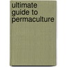 Ultimate Guide to Permaculture by Nicole Faires