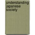 Understanding Japanese Society
