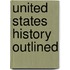 United States History Outlined