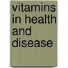 Vitamins in Health and Disease door Ml Kulkarni
