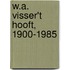 W.A. Visser't Hooft, 1900-1985