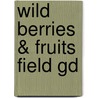 Wild Berries & Fruits Field Gd door Teresa Marrone