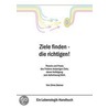 Ziele finden - die richtigen ! by Silvia Steiner