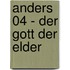 anders 04 - Der Gott der Elder