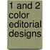 1 And 2 Color Editorial Designs