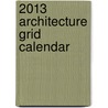 2013 Architecture Grid Calendar door Not Available