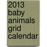 2013 Baby Animals Grid Calendar door Not Available