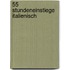 55 Stundeneinstiege Italienisch