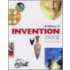 A History Of Invention Handbook