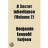 A Secret Inheritance (Volume 2)