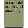 Accidental Death and Disability door Division of Medical Sciences