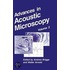Advances In Acoustic Microscopy