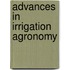 Advances In Irrigation Agronomy