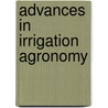Advances In Irrigation Agronomy by M.K.V. Carr