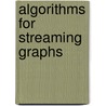 Algorithms for Streaming Graphs door Mariano Zelke