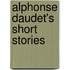 Alphonse Daudet's Short Stories