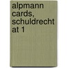 Alpmann Cards, Schuldrecht At 1 door Josef A. Alpmann