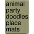 Animal Party Doodles Place Mats