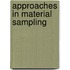Approaches In Material Sampling