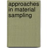 Approaches In Material Sampling door B. Geelhoed