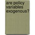 Are Policy Variables Exogenous?