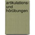 Artikulations- Und Hörübungen