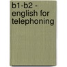 B1-B2 - English for Telephoning by David Smith