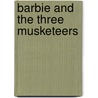 Barbie and the Three Musketeers door Amy Wolfram