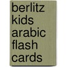 Berlitz Kids Arabic Flash Cards door Berlitz Publishing