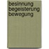 Besinnung Begeisterung Bewegung