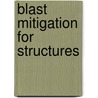 Blast Mitigation for Structures door Committee for Oversight and Assessment o