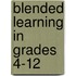 Blended Learning in Grades 4-12