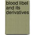 Blood Libel and Its Derivatives