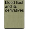 Blood Libel and Its Derivatives door Raphael Israeli