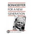 Bonhoeffer for a New Generation