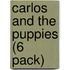 Carlos and the Puppies (6 Pack)